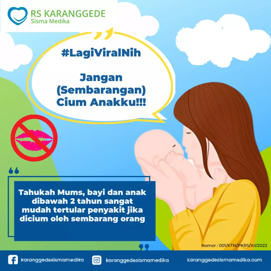 Jangan Asal Cium Bayi 1 Rumah Sakit Karanggede Sismamedika