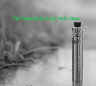 Zat Yang Berbahaya Pada Vape