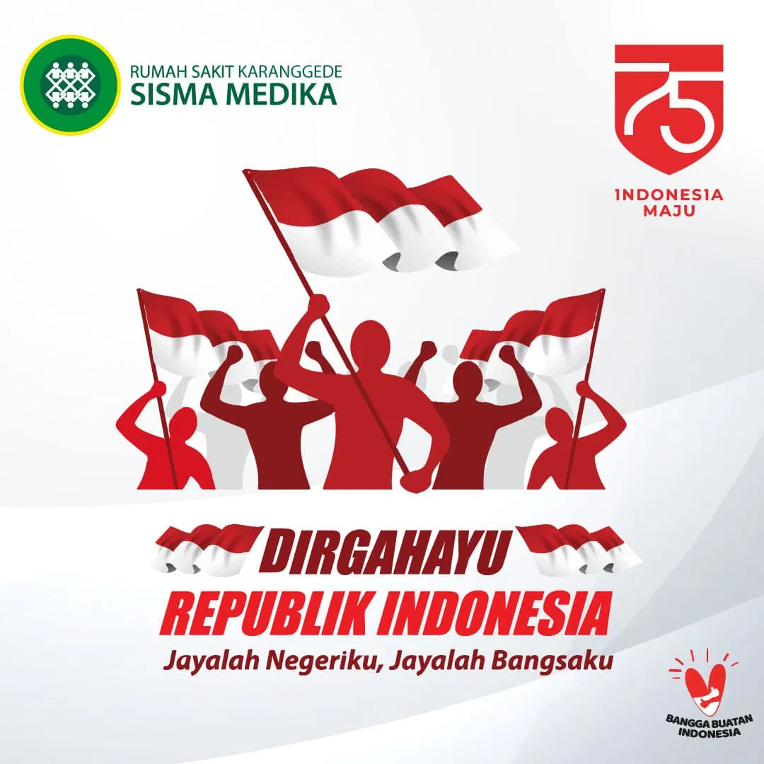 Selamat Hari Kemerdekaan Republik Indonesia Yang Ke 75 Rumah Sakit